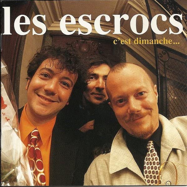 C Est Dimanche [Audio CD] Les Escrocs