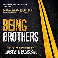 Being Brothers Audiolibro Por Mike DeLucia arte de portada