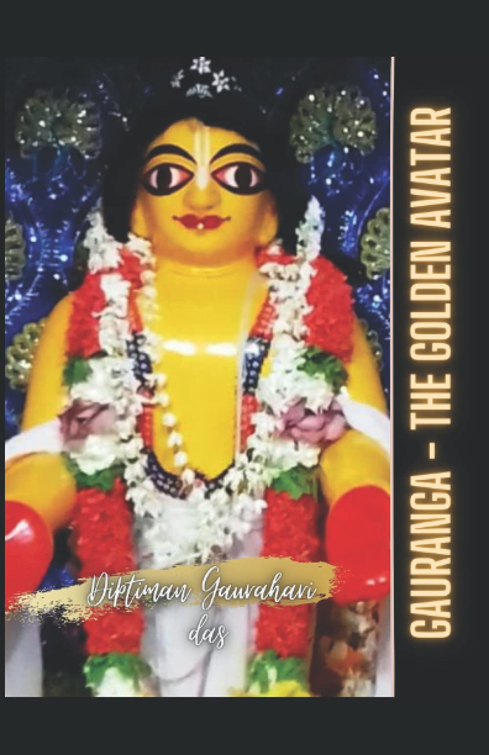 Gauranga - The Golden Avatar