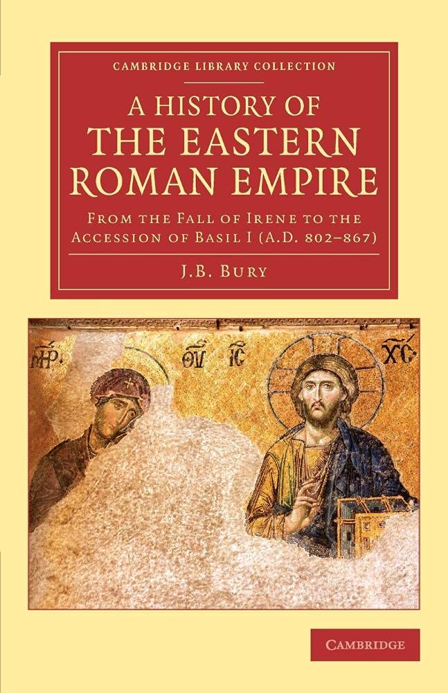A History of the Eastern Roman Empire by J. B. Bury - 9781108083218
