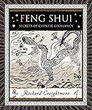 Feng Shui: Secrets of Chinese Geomancy (Wooden Books)