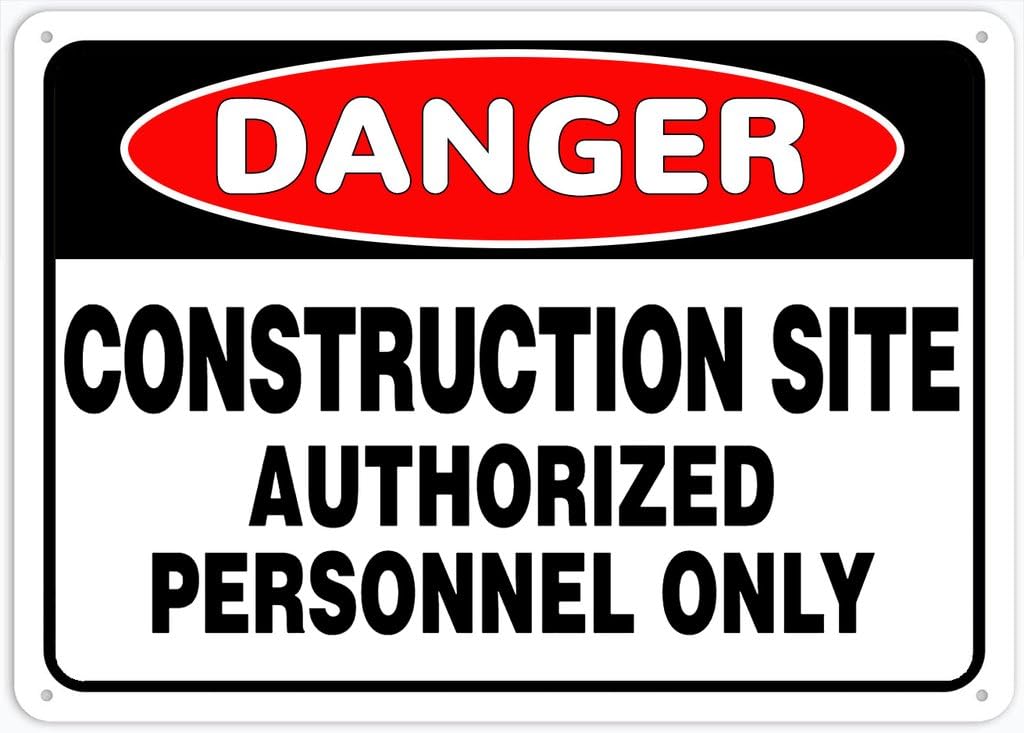 8"x12" Rust Free Aluminum Metal Sign - Danger Construction Site Authorized Personnel Only (Safety Sign) - Weatherproof, Heavy Duty - For Home & Business