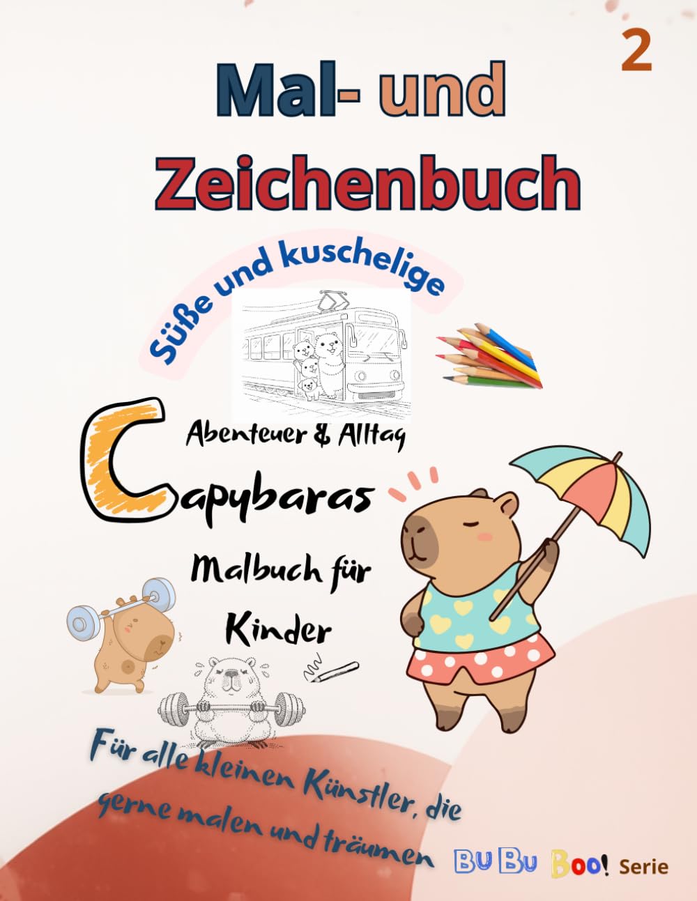 Mal - und Zeichenbuch. Süße und kuschelige Capybara. Malbuch für Kinder Band 2: Zeichnen nach Punkten. Linien nachspuren. Abenteuer & Alltag der Kapiebaren
