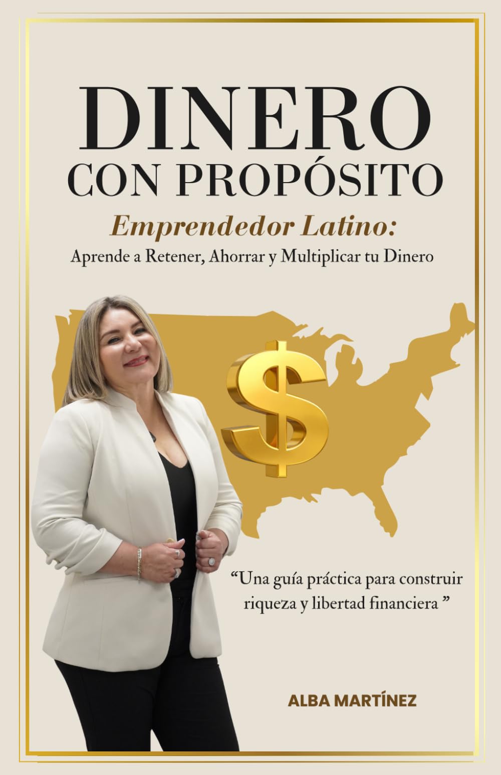 DINERO CON PROPOSITO: Emprendedor Latino Aprende a Retener y Multiplicar tu Dinero