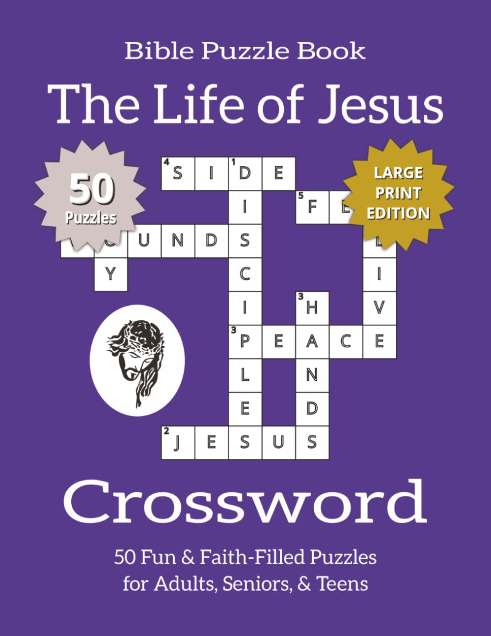 Bible Crossword Puzzle Book – The Life of Jesus (Large Print Edition): Bible Crossword Puzzles Exploring the Miracles, Teachings, and Ministry of ... Puzzle Book Series – Large Print Edition)
