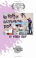 No Word in Guyanese For Me: a one woman play 1630920142 Book Cover