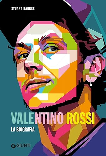 Valentino Rossi. La biografia (Varia)
