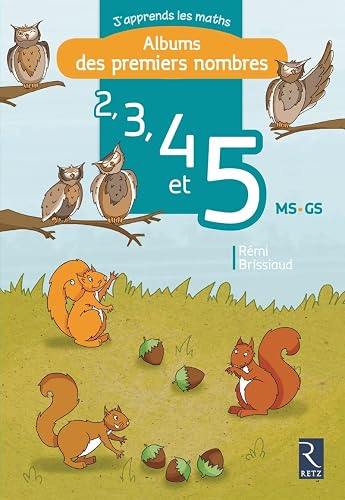 2, 3, 4 et 5 - MS-GS: Albums des premiers nombres - J'apprends les maths maternelle