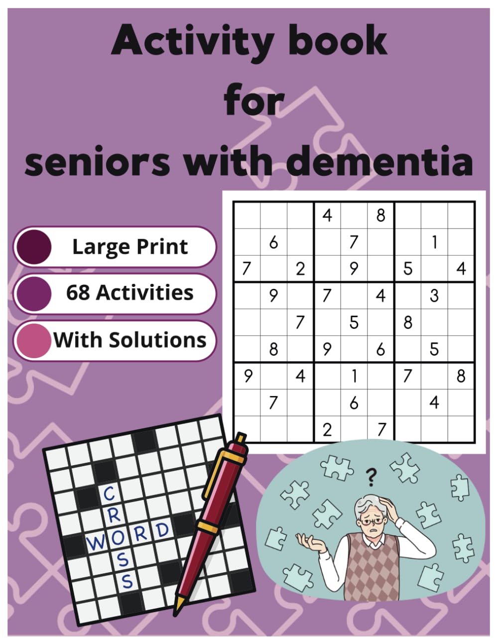 Activity Book for Seniors with Alzheimer's, Dementia: Large Print XXL, Easy and Relaxing Memory Games for Adults, Includes Word Search, Crosswords, ..