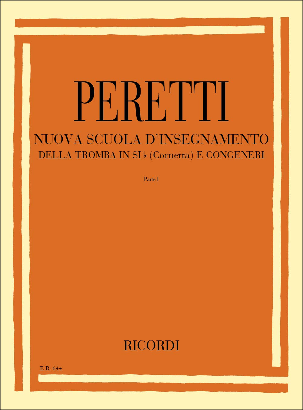 Peretti Metodo per Tromba in Sib | Metodo Progressivo per Cornetta e Strumenti Affini | Corso Base con Esercizi per Trombettisti Principianti | Spartito Didattico per Fiati