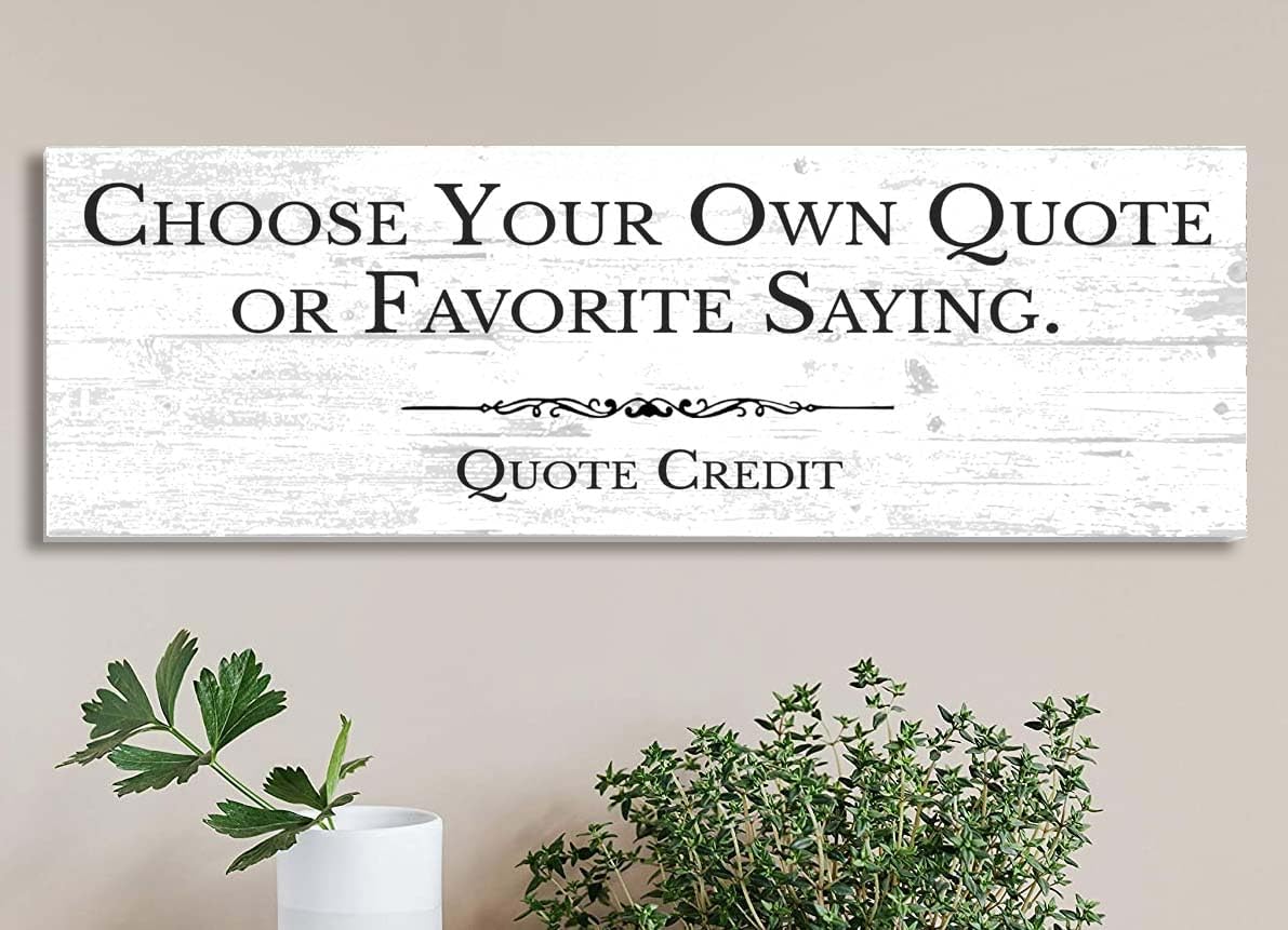 Custom Sign – Personalized Text, Quote, Saying, Motto, or Bible Verse – 16.5x5.5 Wood Sign for Business, Home or Office