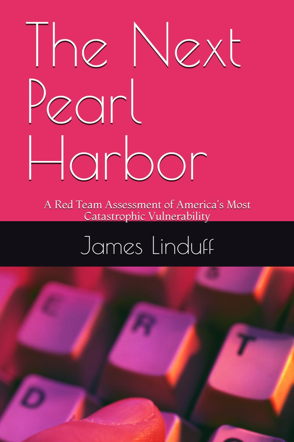 The Next Pearl Harbor: A Red Team Assessment of America's Most Catastrophic Vulnerability