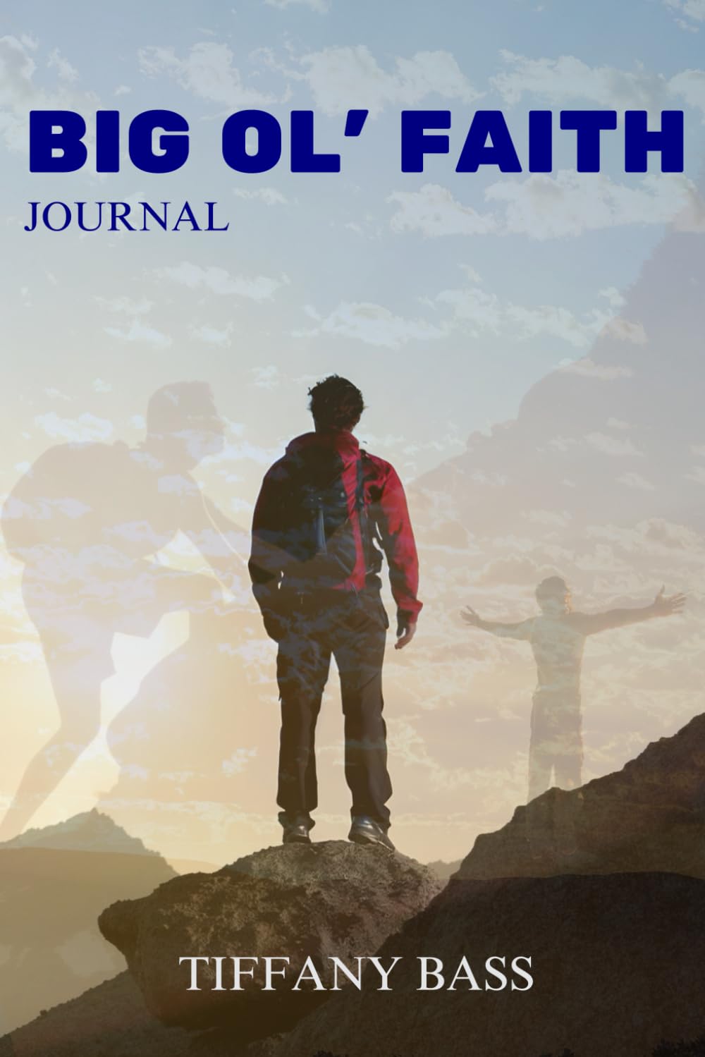 Big Ol’ Faith