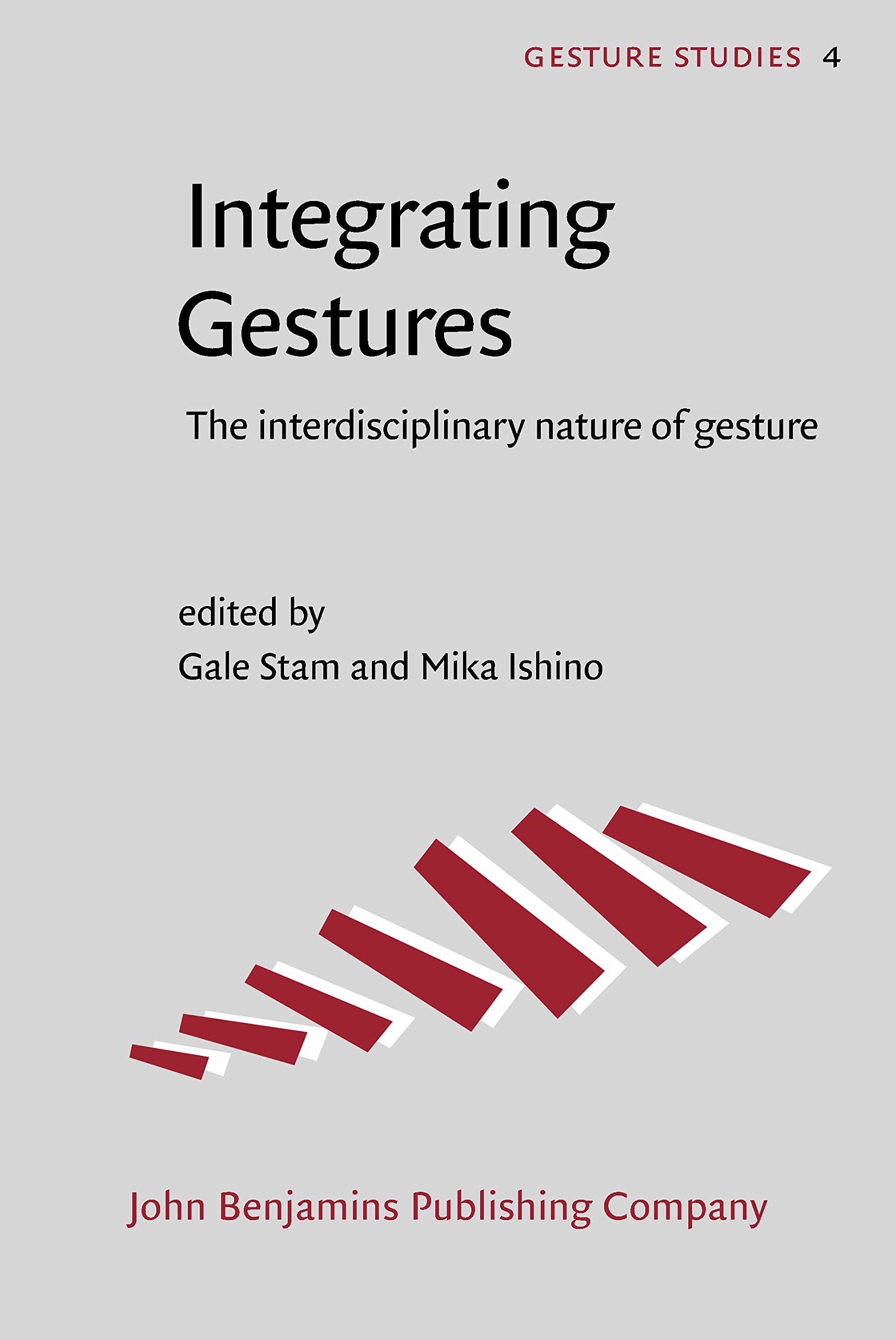 Buy Integrating Gestures: The interdisciplinary nature of gesture: 4 (Gesture Studies) — BookShops.in