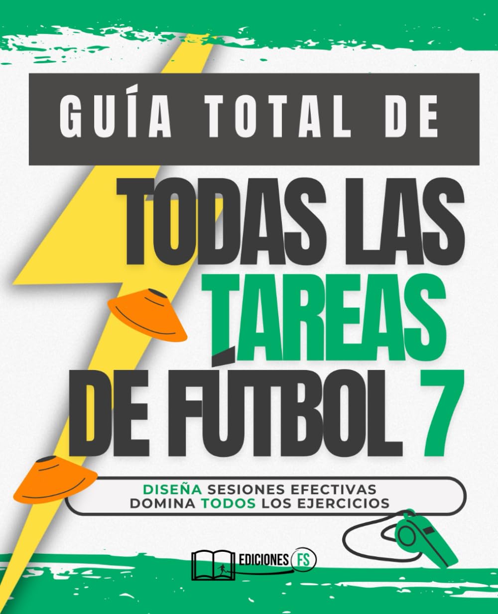 GUÍA TOTAL de cómo entrenar TODOS LOS TIPOS DE TAREAS EN FÚTBOL 7: TODOS los EJERCICIOS de fútbol 7 en un solo lugar. Ideal para entrenadores de FÚTBOL BASE que buscan variedad.