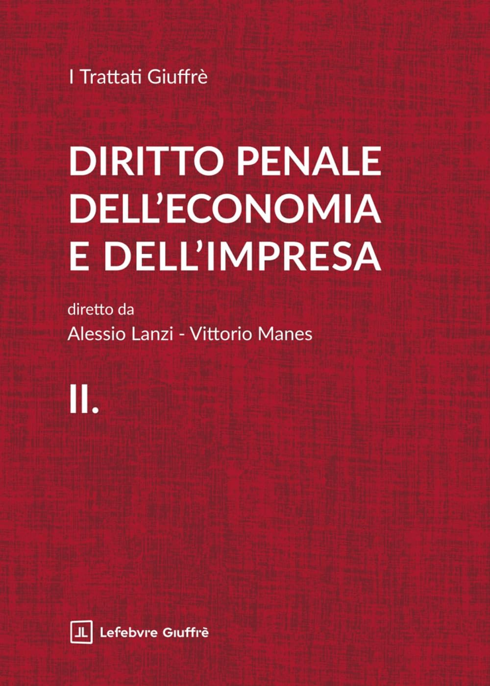 Diritto penale dell'economia e dell'impresa (Vol. 2)