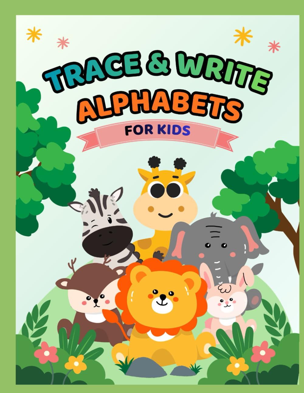 Trace and Write Alphabets for Kids: Alphabets Writing Book - Small Letters (Practice) - Pattern Tracing - Alphabet - Early Learning - Small Letters ... for Toddlers, Nursery, Pre School Children