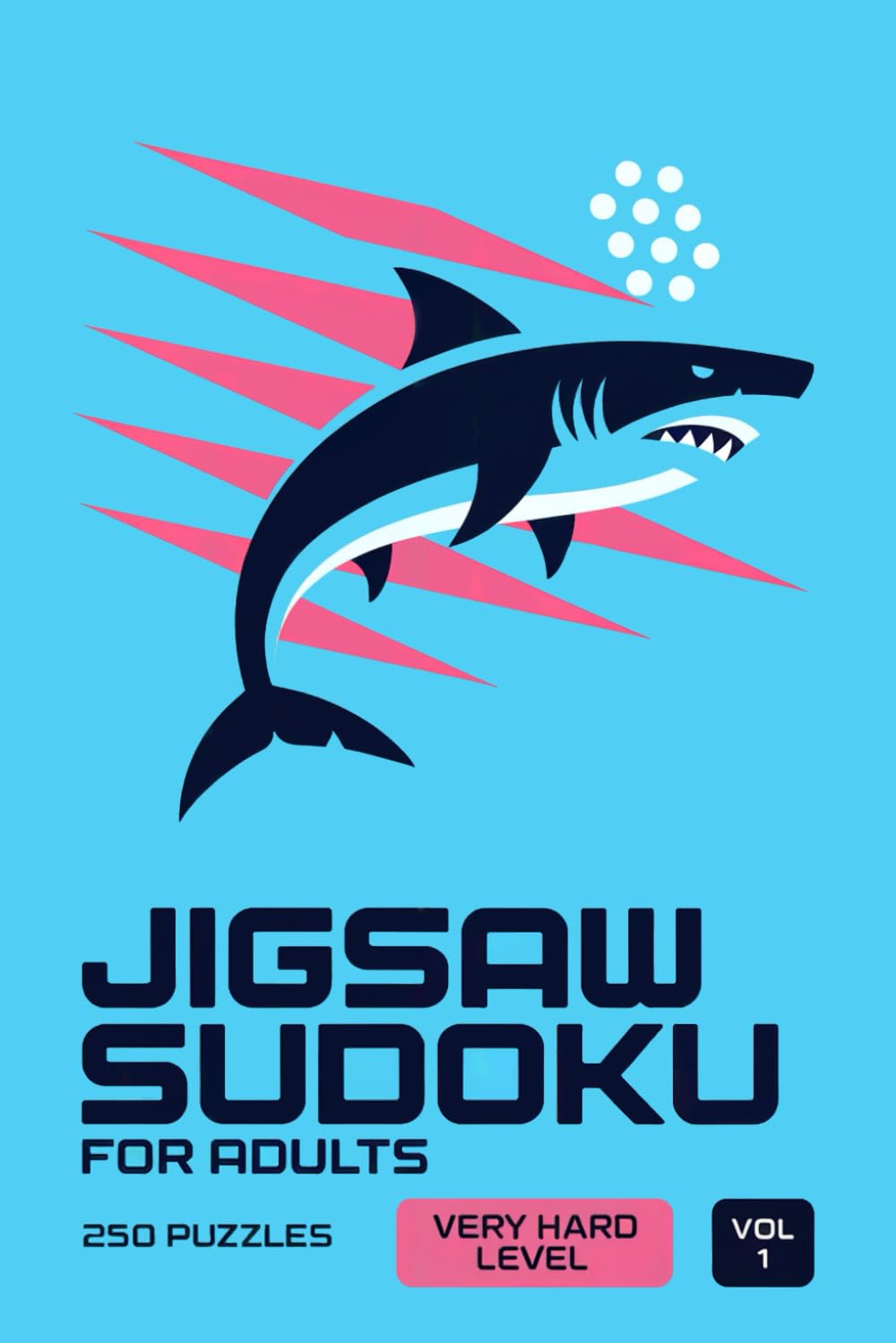 Jigsaw Sudoku for Adults: 250 Very Hard Logic Challenges for Deep Focus Volume 1