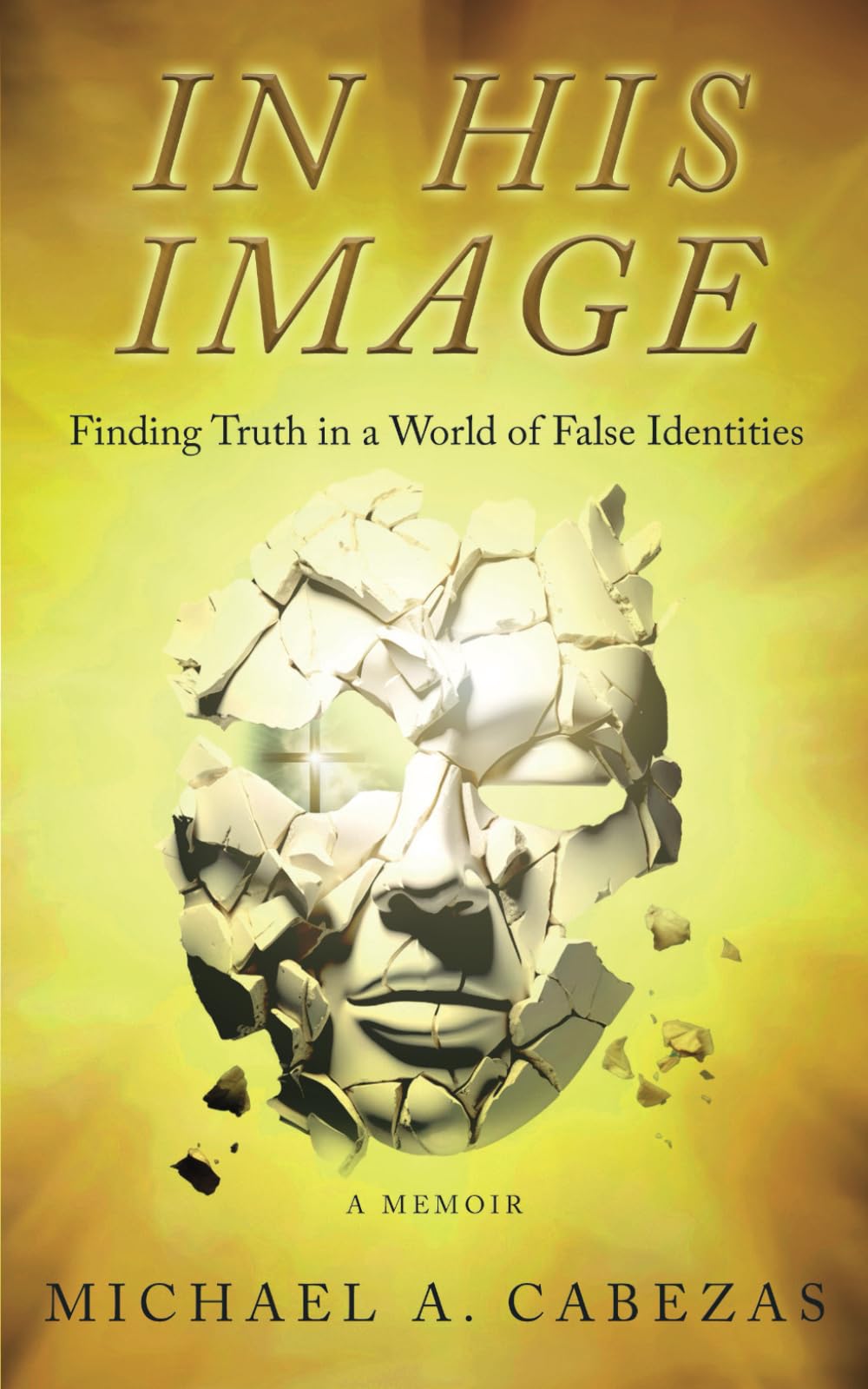 In His Image: Finding Truth in a World of False Identities