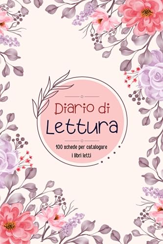 Diario di Lettura: Reading journal italiano, Diario del lettore, Tieni traccia dei tuoi libri e delle recensioni, 100 libri, Formato A5