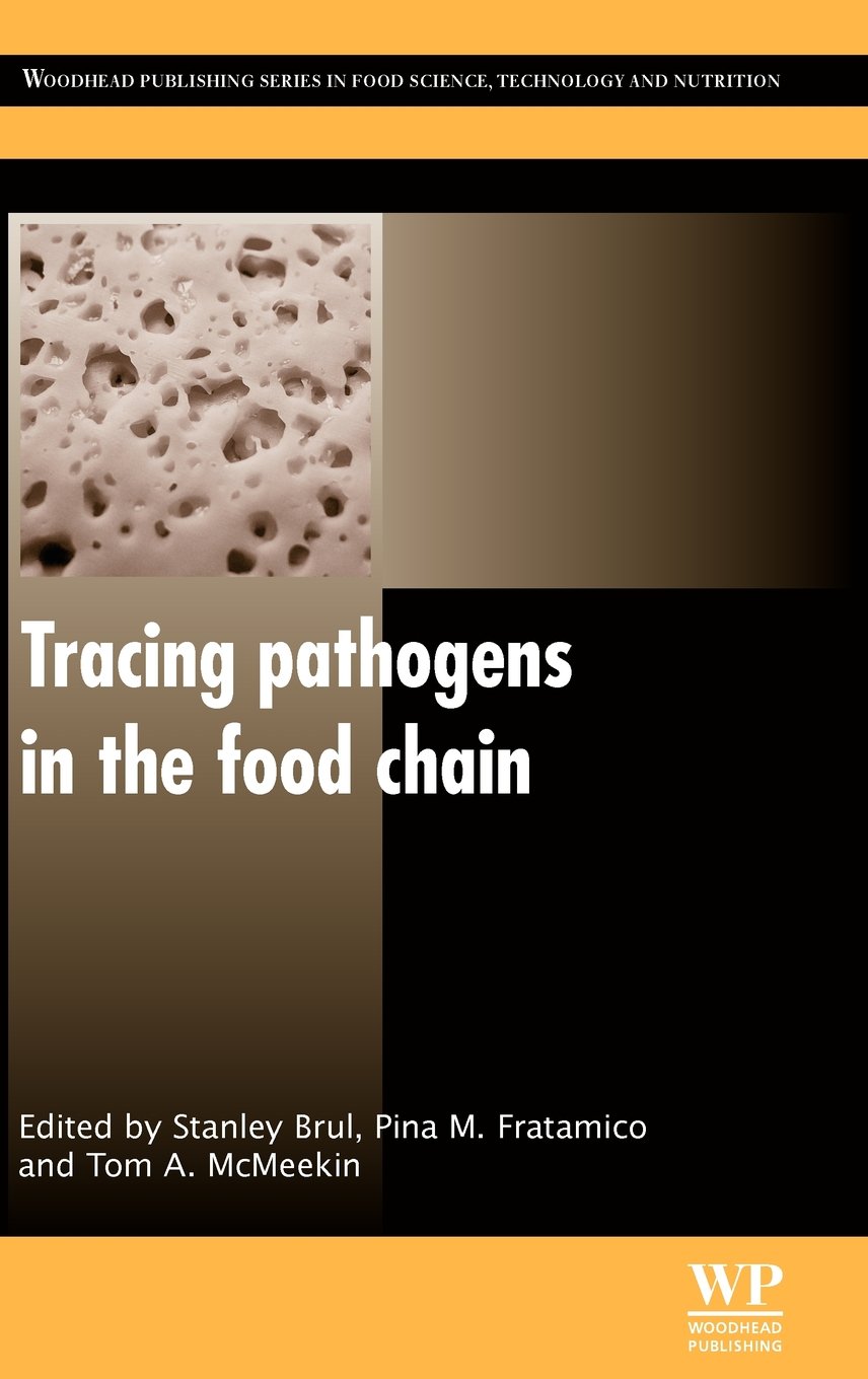 Buy TRACING PATHOGENS IN THE FOOD CHAIN (Woodhead Publishing Series in Food Science, Technology and Nutrition) — BookShops.in