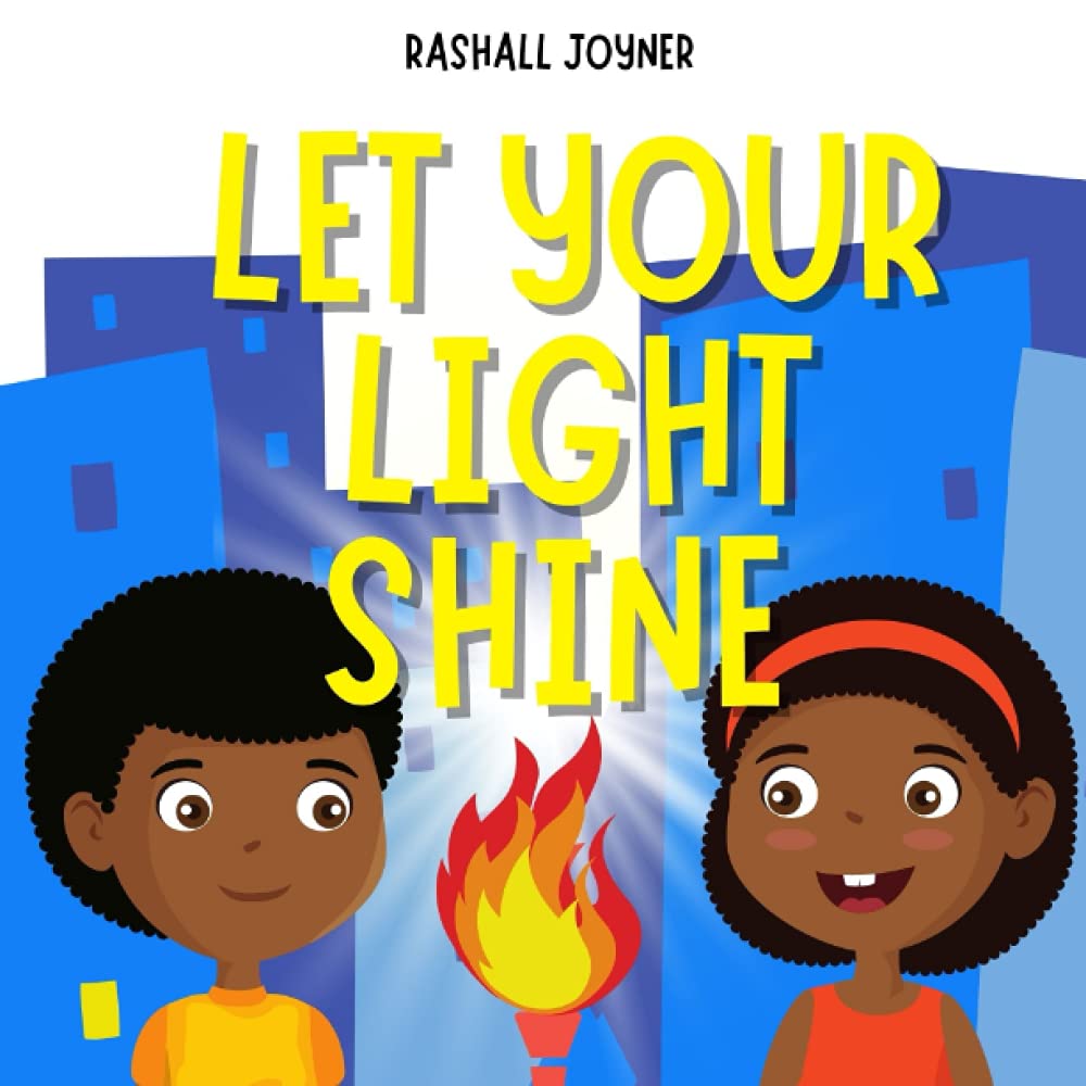 LET YOUR LIGHT SHINE!