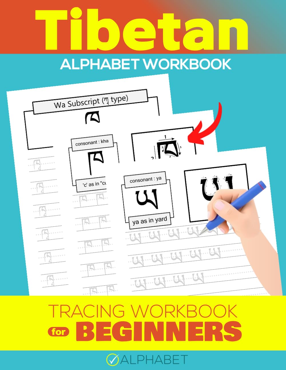 Tibetan Alphabet Tracing Book for Beginners: Learn to Write Tibetan Letters Workbook Handwriting Practice (Tibetan Language Learning)