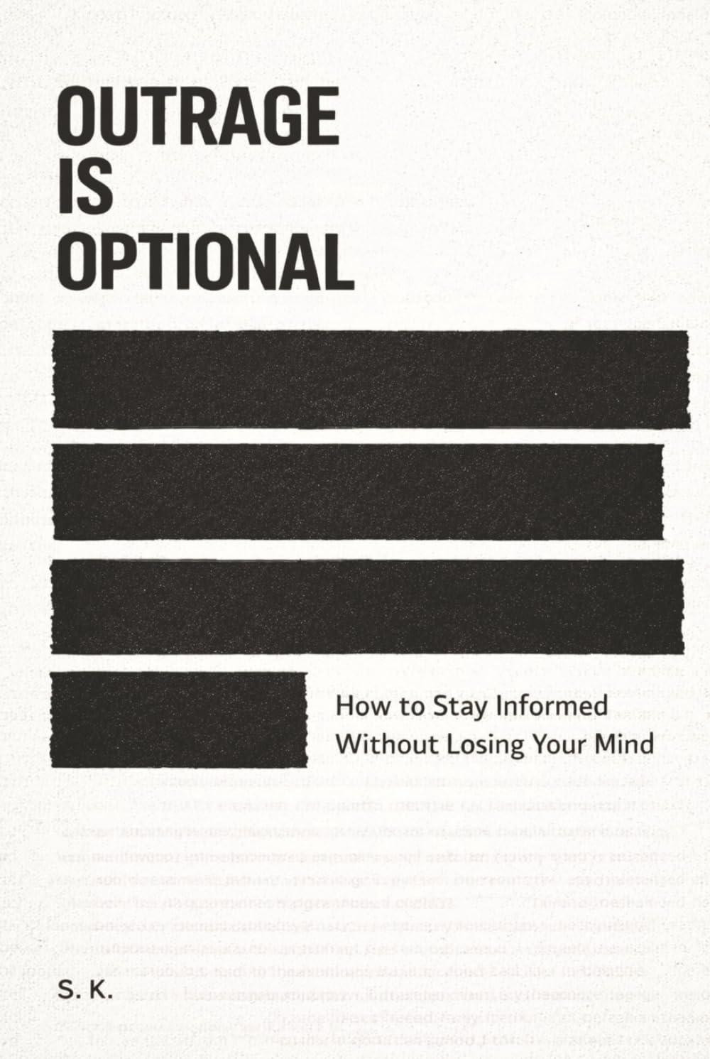 Outrage Is Optional: How to Stay Informed Without Losing Your Mind