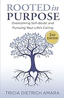 Vista 1 de Rooted in Purpose Overcoming Self-doubt and Pursuing Your Life's Calling