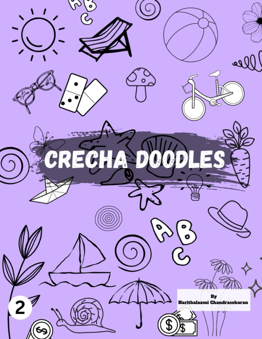 Doodling Activity - Crecha doodling marathon series book 2: For 6 years and above | Kids and Adults | Draw Color Create Sketch