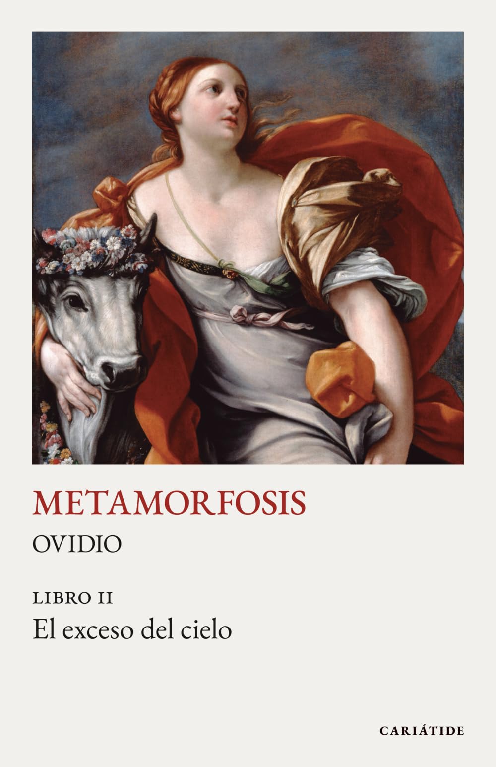 METAMORFOSIS: Libro II: El exceso de cielo
