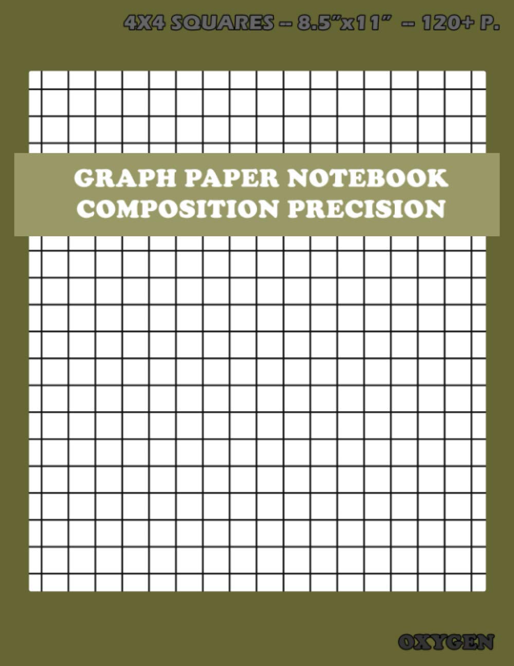 Graph Paper Notebook Composition Precision Oxygen: 4x4 squares- 120+ pages(Large, 8.5" x 11")thick solid lines