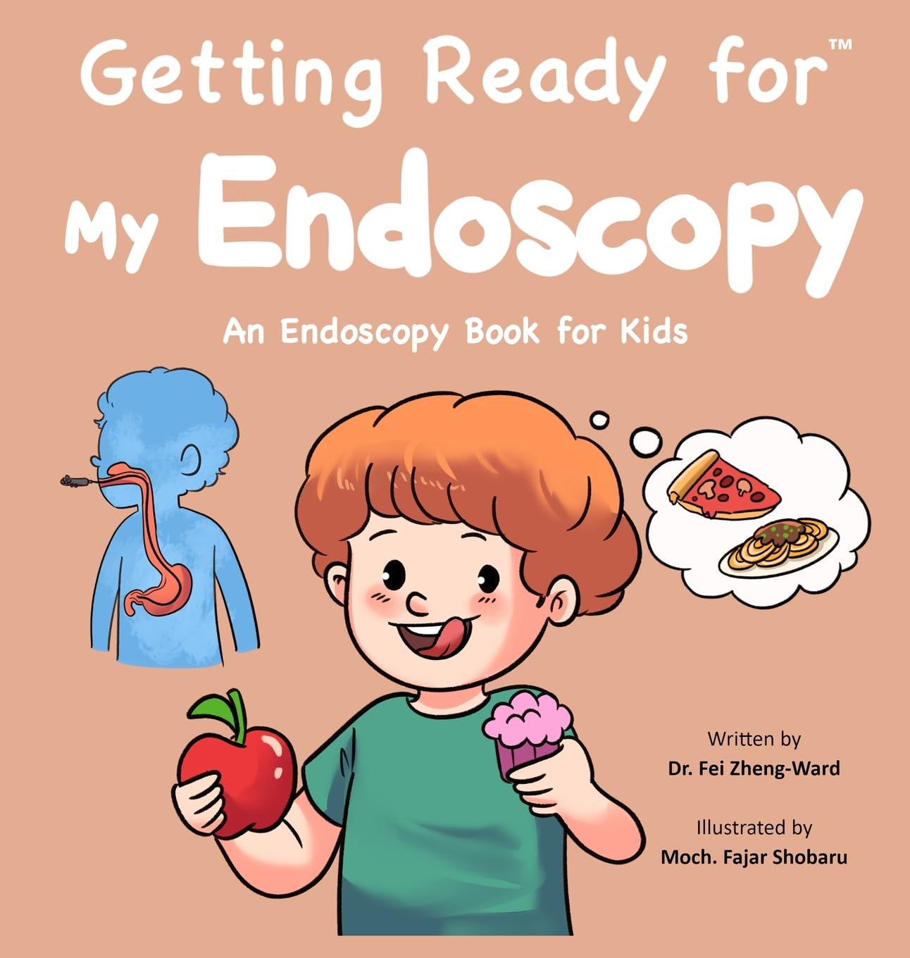 Getting Ready for My Endoscopy: An Endoscopy Book for Kids - Preparation and Recovery