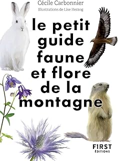 Le Petit guide nature - Faune et flore de montagne