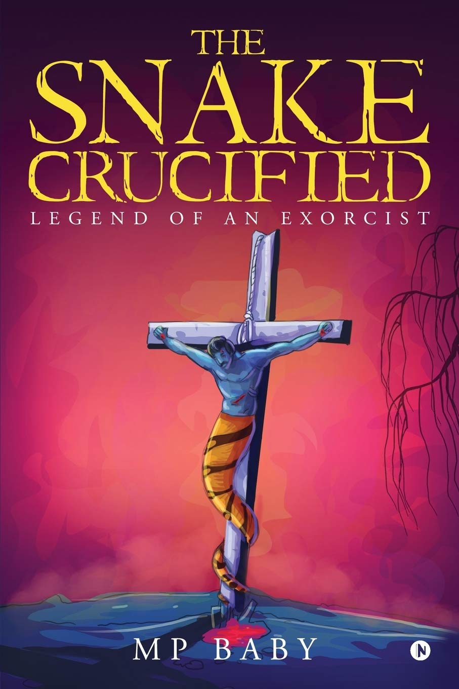 The Snake Crucified : Legend of an Exorcist
