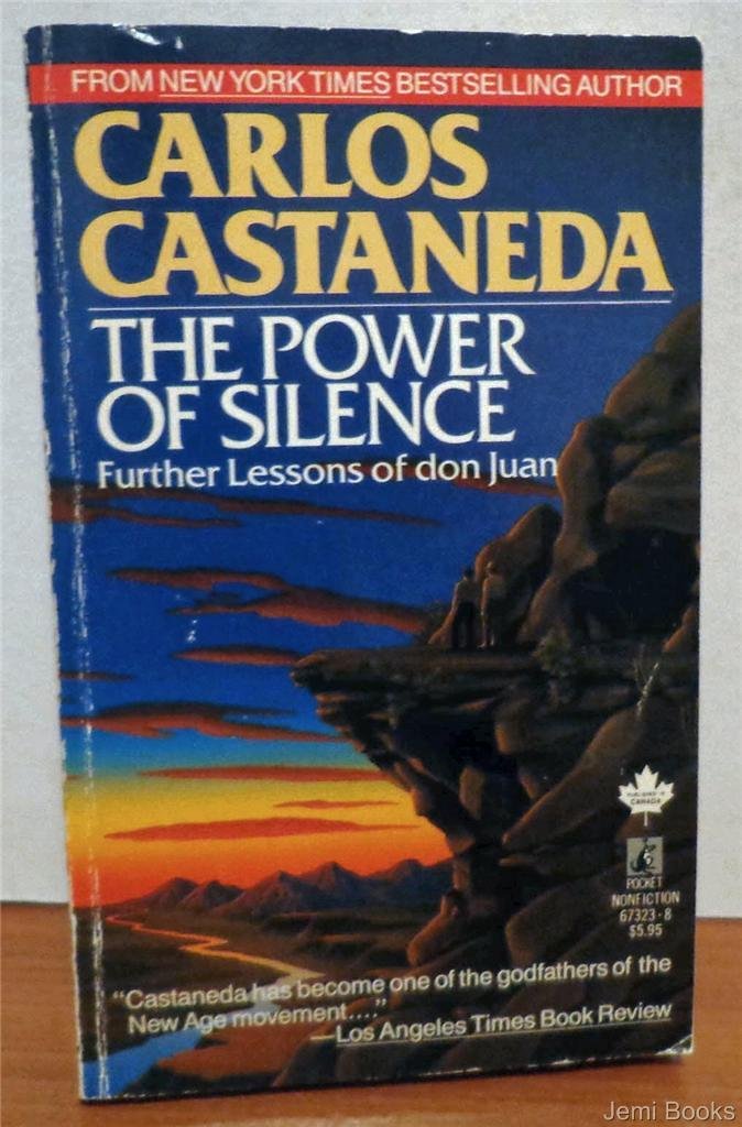 The Power of Silence Castaneda, Carlos