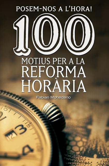 Portada de Posem-Nos a Lhora! 100 Motius per a la Reforma Horaria