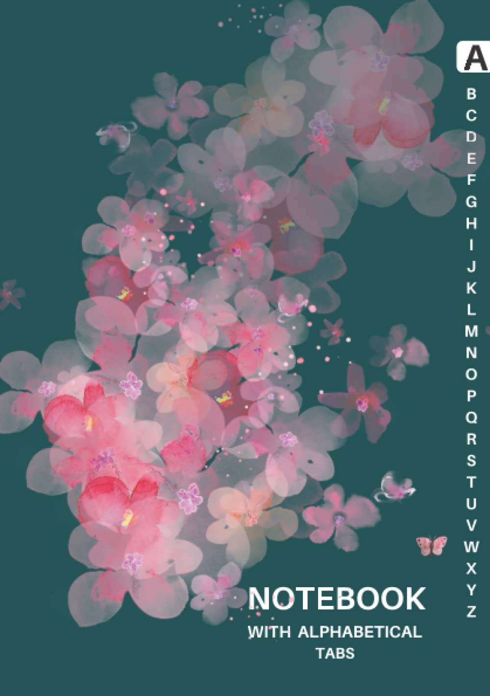NOTEBOOK WITH ALPHABETICAL TABS: A5 Lined-Journal with Alphabetical Tabs | Cute Flowers Design Green | Size: 5.83" x 8.27” | 106 Pages