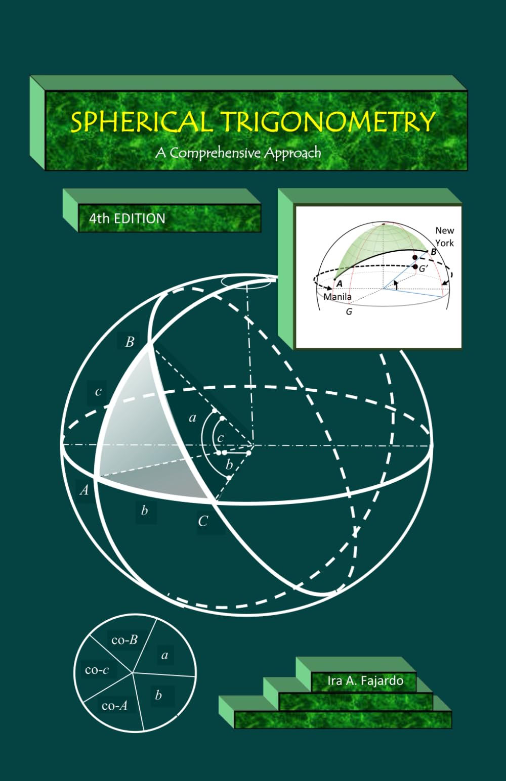 SPHERICAL TRIGONOMETRY 4th Edition A Comprehensive Approach