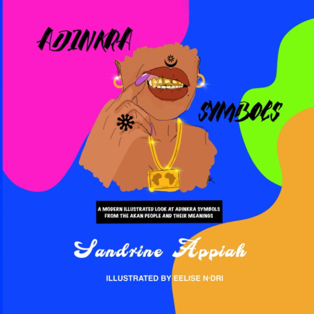 Adinkra Symbols: A modern illustrated book about Adinkra symbols and their meanings