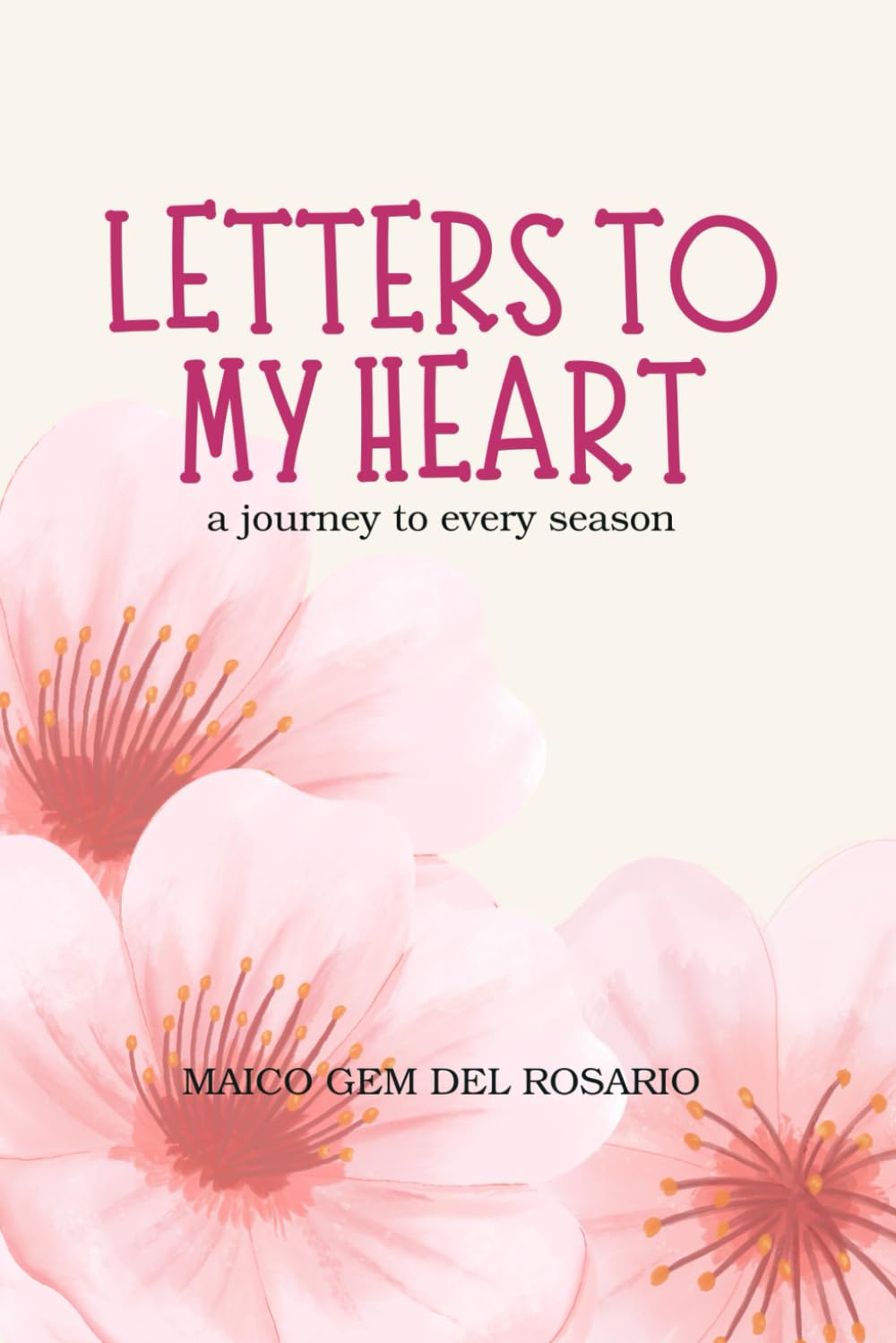 LETTERS TO MY HEART: a journey to every season