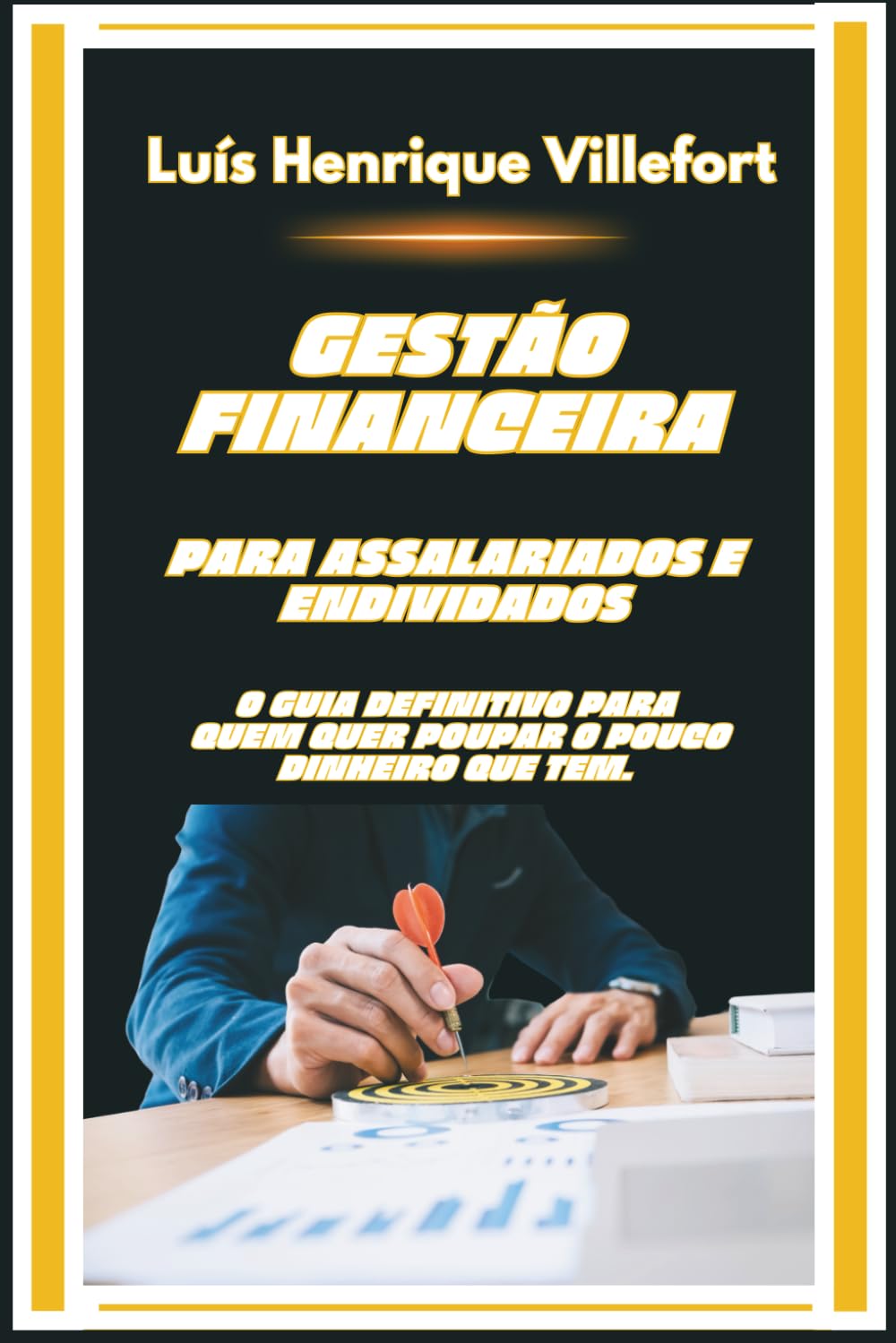 Gestão financeira: Para assalariados e endividados (Portuguese Edition)