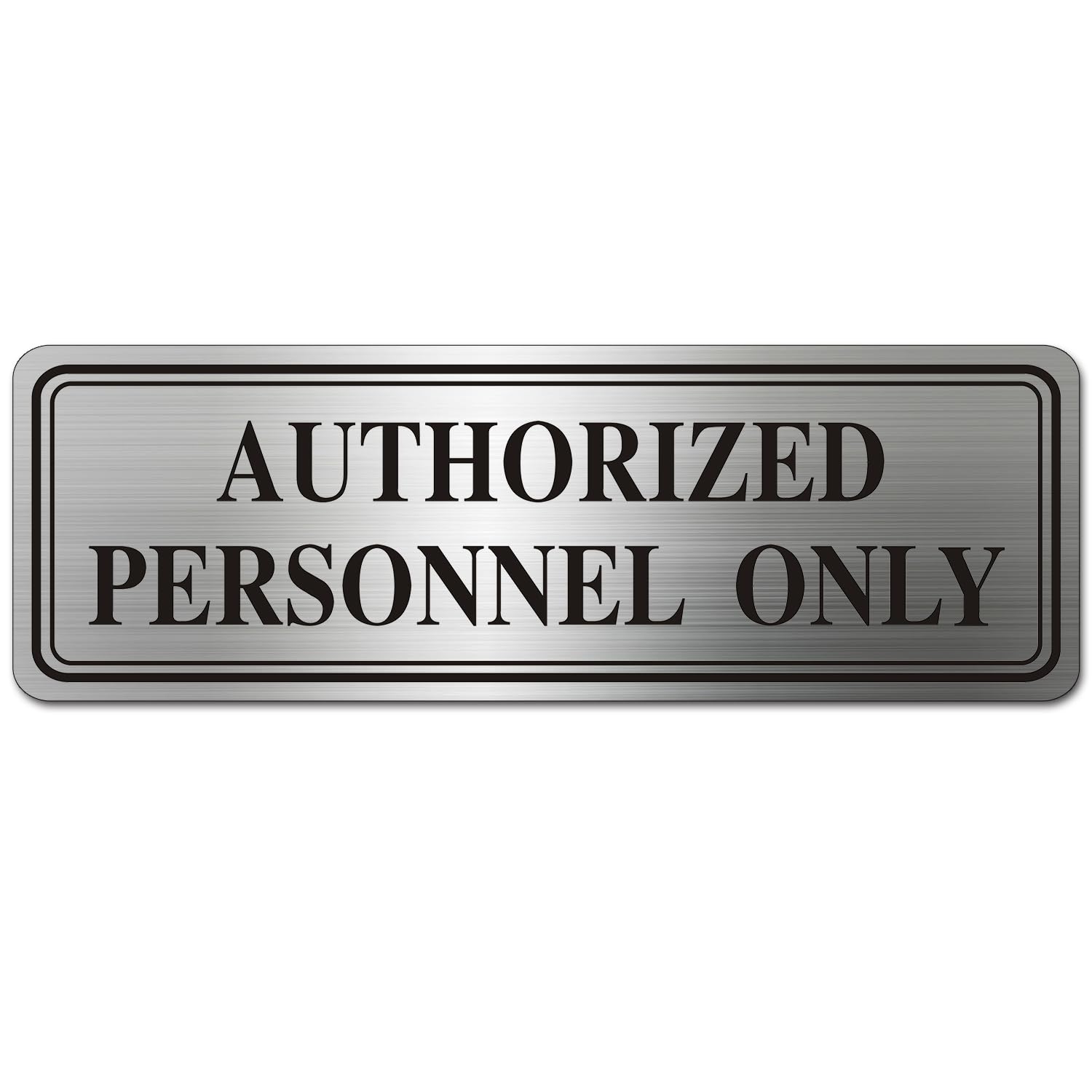 Metal Stainless Steel Authorized Personnel Only Sign๏ผ9x3in (Authorized Personnel Only)