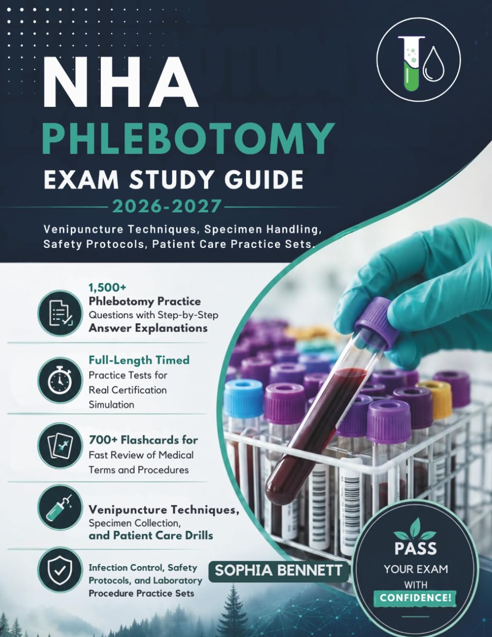 NHA PHLEBOTOMY EXAM STUDY GUIDE 2026-2027: Venipuncture Techniques, Specimen Handling, Safety Protocols, Patient Care Practice Sets.