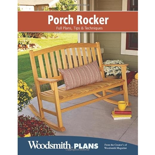Porch Rocker: Full Project Plans, Tips & Techniques