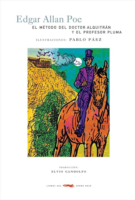 Portada de El Metodo del Doctor Alquitran y el Profesor Pluma