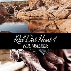 Red Dirt Heart 4 Audiolibro Por N.R. Walker arte de portada