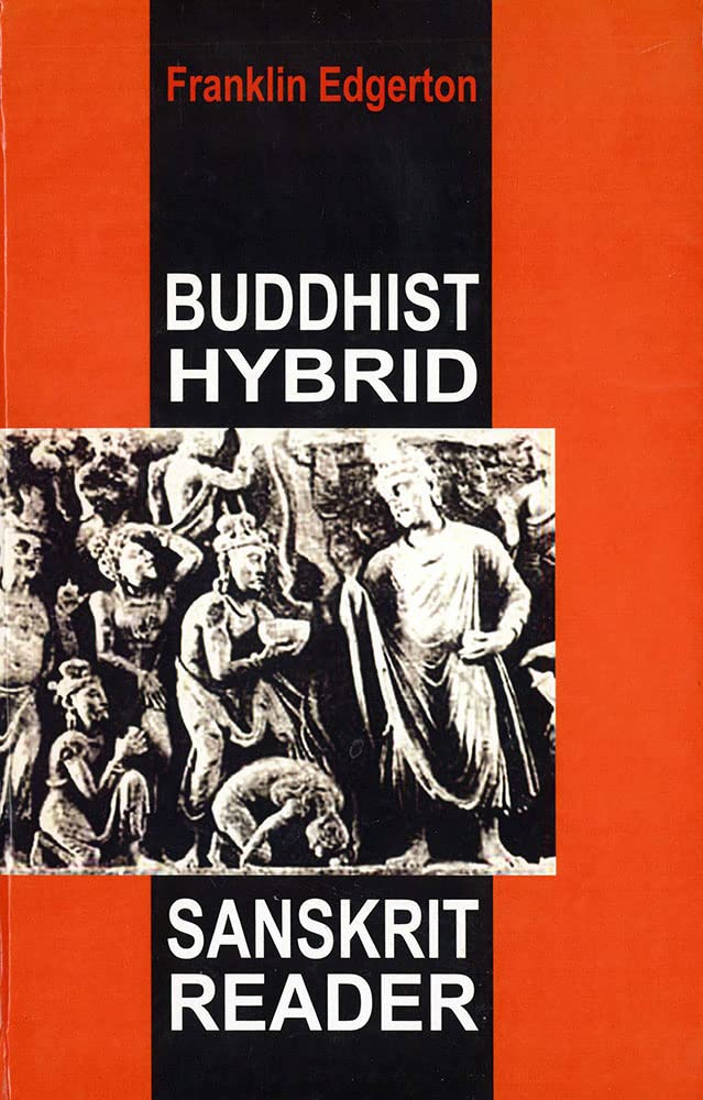 Buddhist Hybrid Sanskrit Reader エジャートン Buy Buddhist Hybrid Sanskrit Reader Book Online at Low Prices in