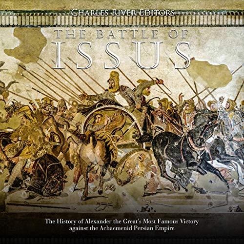 The Battle of Issus by Charles River Editors episode artwork