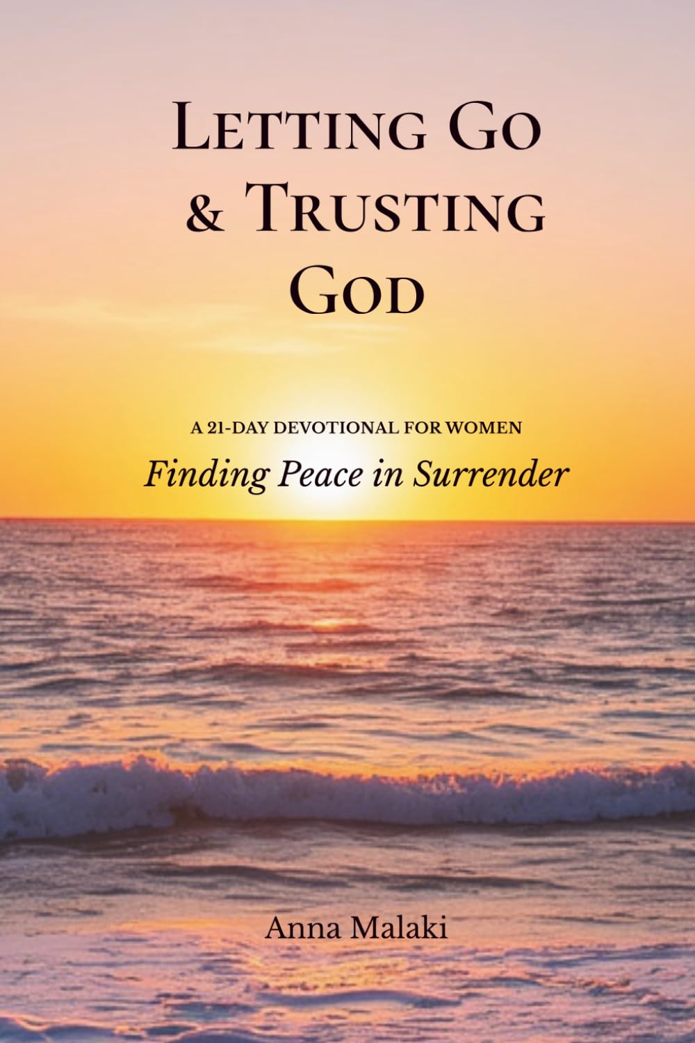 Letting Go & Trusting God: Finding Peace in Surrender